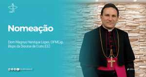 Papa Francisco nomeou Dom Magnus Henrique como novo Bispo da Diocese de Crato- CE