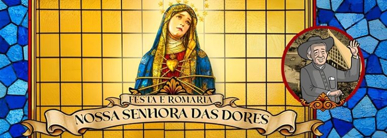 Programação: festa e romaria nossa senhora das dores